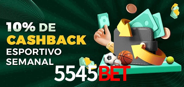 10% de bônus de cashback na 5545bet